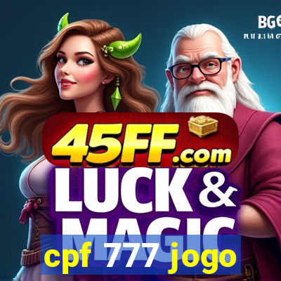 cpf 777 jogo